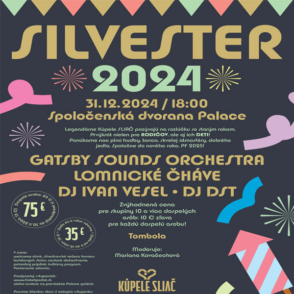Silvester v Spoločenskej dvorane PALACE v Kúpeľoch Sliač