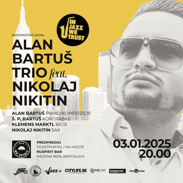 In Jazz We Trust -  ALAN BARTUŠ TRIO feat. Nikolaj Nikitin
