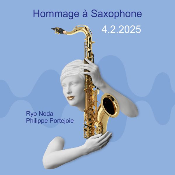 Hommage á Saxophone - Ryo Noda & Philippe Portejoie