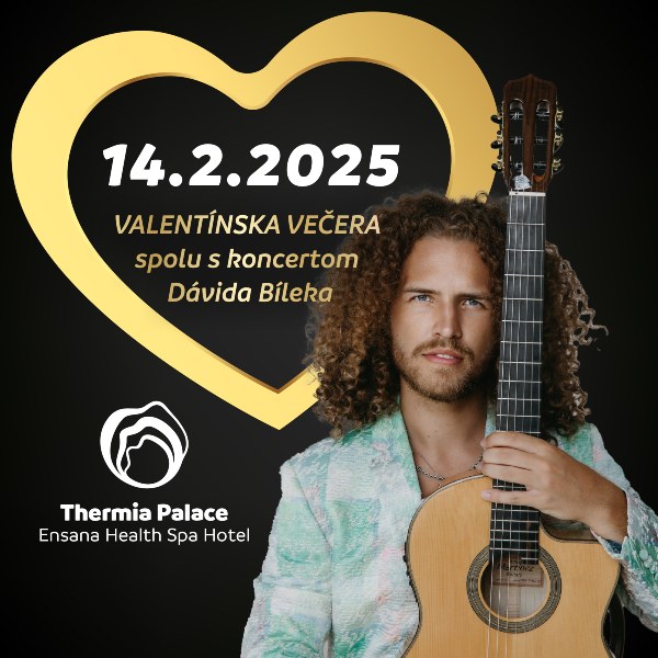 VALENTÍNSKA VEČERA spolu s koncertom Dávida Bíleka.