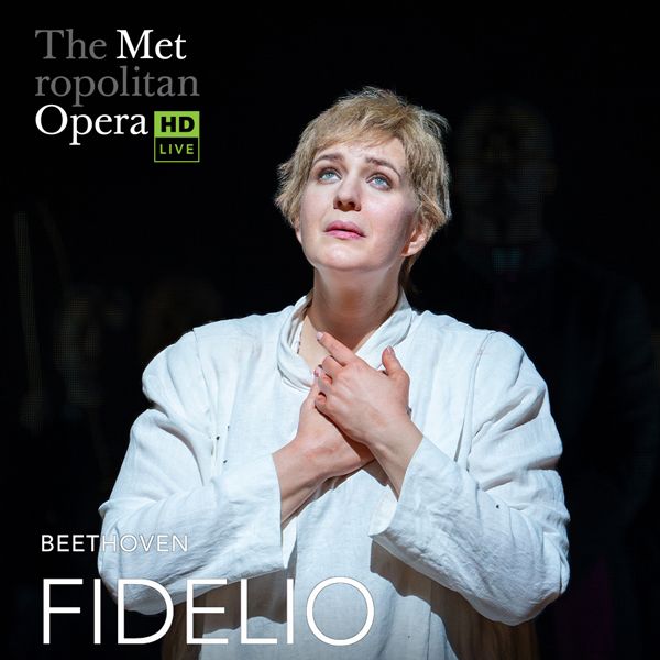 MET: FIDELIO (Ludwig van Beethoven)