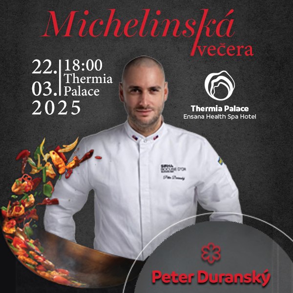 Michelinská večera s Petrom Duranským v Thermia Palace