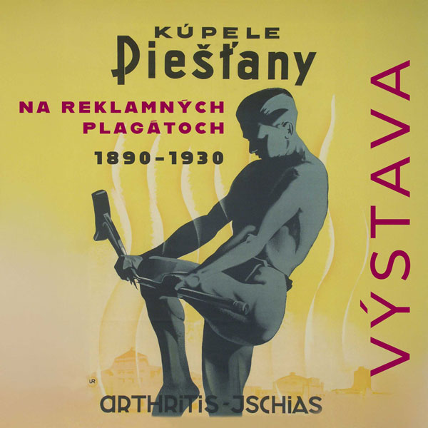 Výstava Kúpele Piešťany na reklamných plagátoch