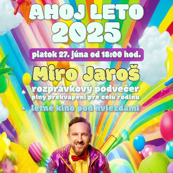 AHOJ LETO 2025 - Miro Jaroš