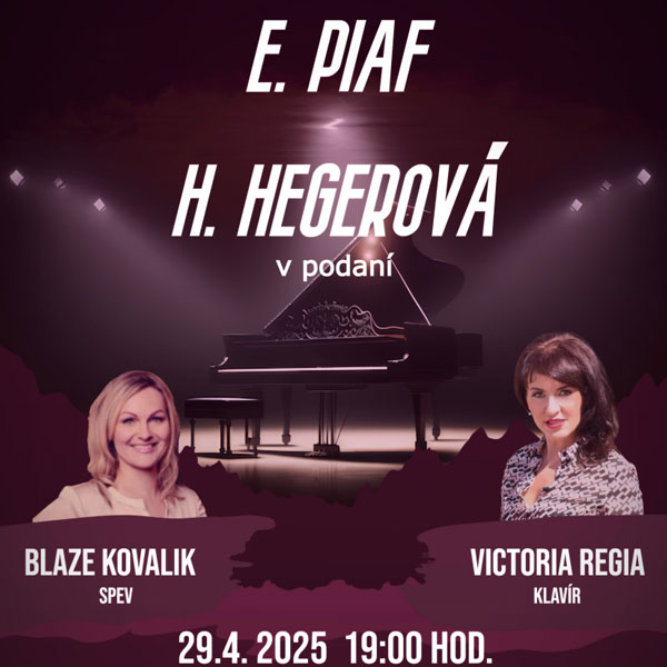 CHANSON Piaf a Hegerova v podaní Kovalik a Regia