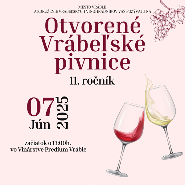 OTVORENÉ VRÁBEĽSKÉ PIVNICE 2025 - 11. ročník