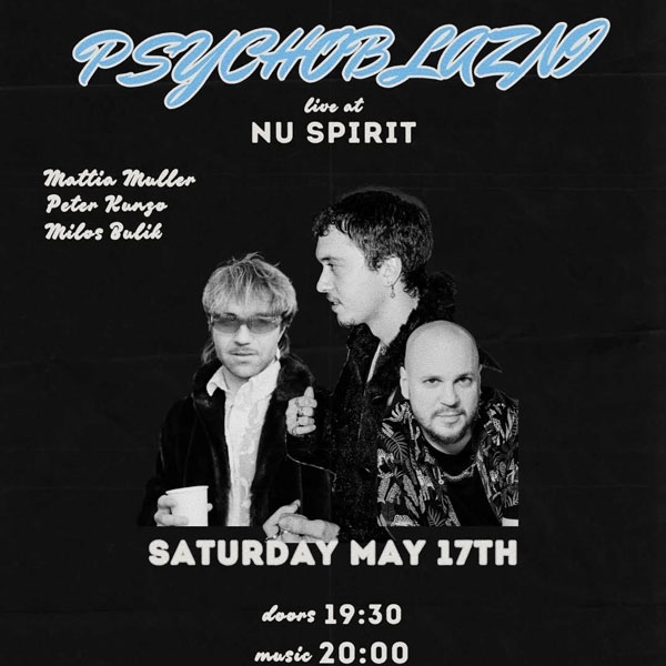 Nu Spirit Live: Psychoblázni feat. Mattia Müller