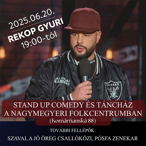 STAND UP COMEDY ÉS TÁNCHÁZ