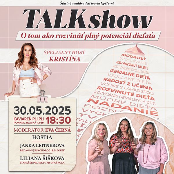 TALKSHOW Ako rozvinúť plný potenciál dieťaťa