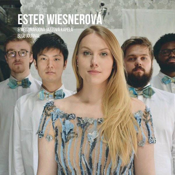 Ester Wiesnerová & Medzinárodná jazzová kapela Blue Journal