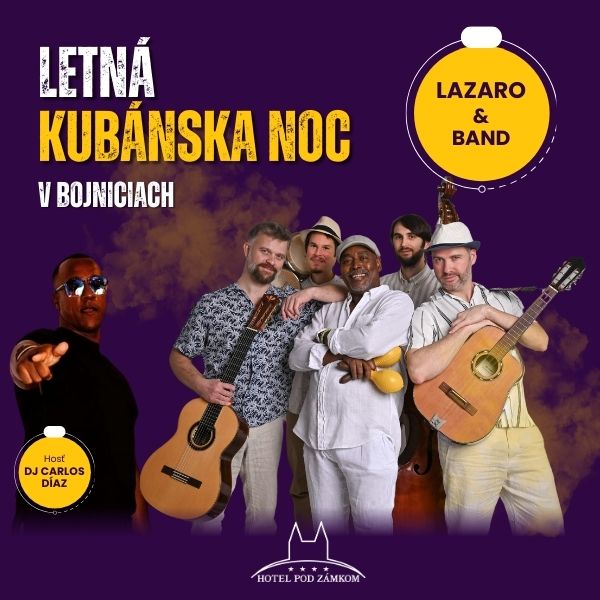 Letná kubánska noc so spevákom Lazarom a DJ Carlosom Díazom