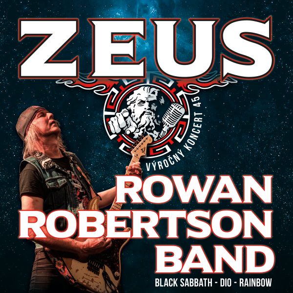 ZEUS 45 + ROWAN ROBERTSON BAND (ex DIO)