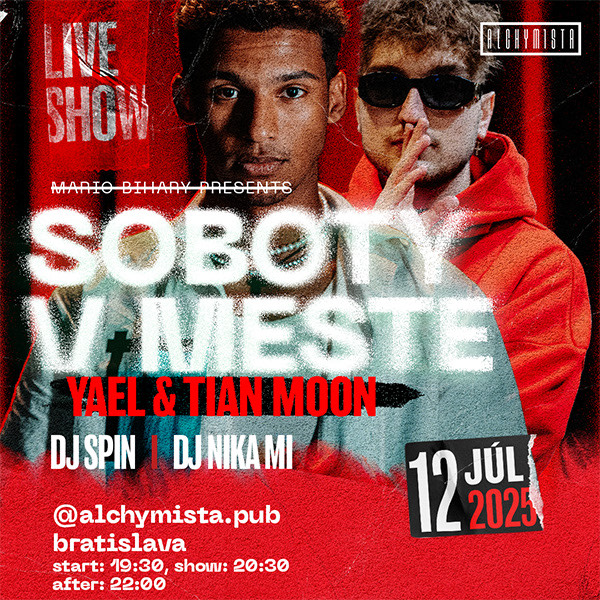 YAEL + TIAN MOON + SOBOTY V MESTE