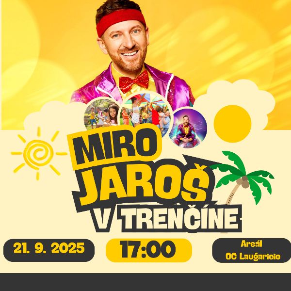 Miro Jaroš – Rodina sa baví v Trenčíne