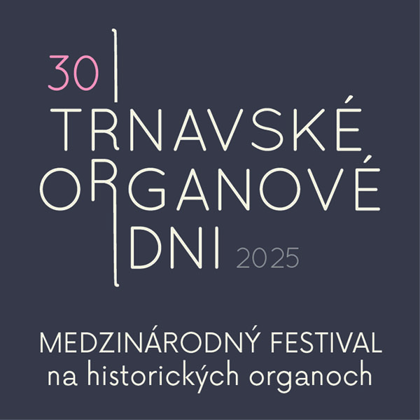 TRNAVSKÉ ORGANOVÉ DNI 2025