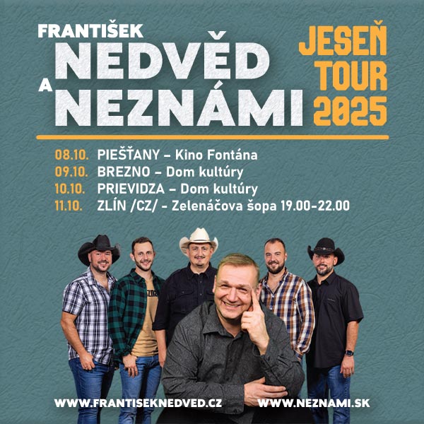 František NEDVĚD a NEZNÁMI - Jeseň TOUR 2025