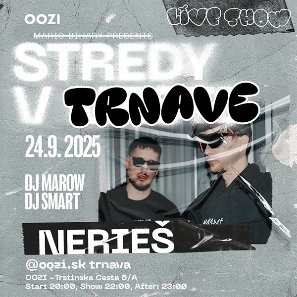 STREDY V TRNAVE + NERIEŠ NAŽIV0