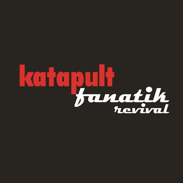 Katapult fanatik revival
