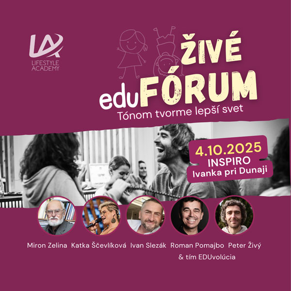 ŽIVÉ eduFÓRUM – Tónom tvorme lepší svet