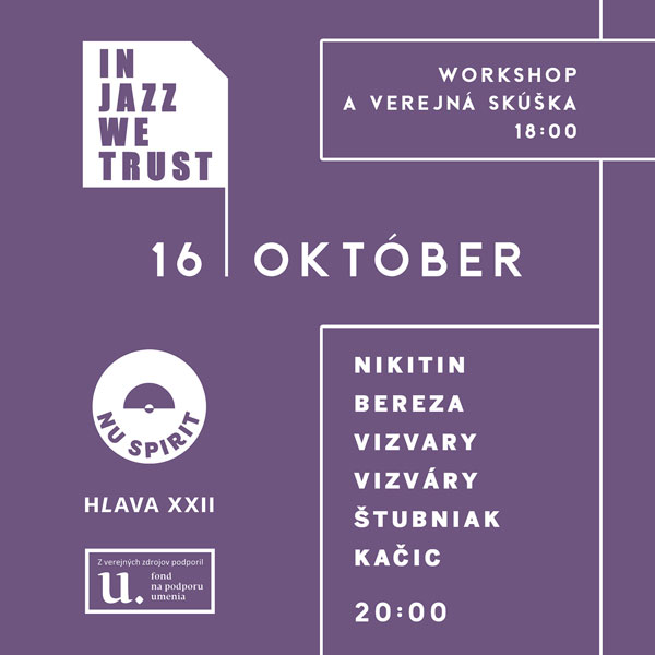In Jazz We Trust- NIKITIN/BEREZA/VIZVARY/VIZVÁRY/ŠTUBNIAK/KAČIC