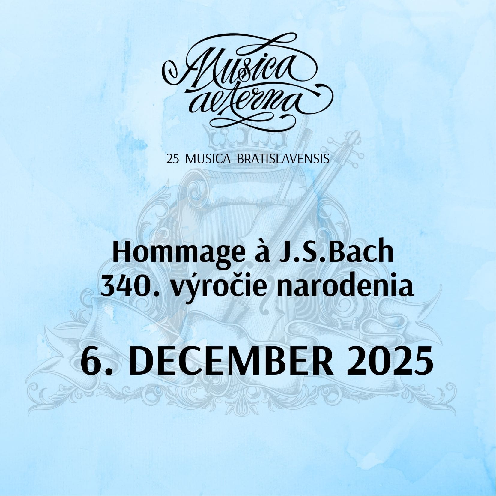 25 MUSICA BRATISLAVENSIS - Hommage &#224; J.S.Bach, 340. výročie narodenia