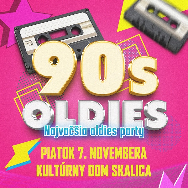 90´s Oldies - Najväčšia oldies párty Skalica