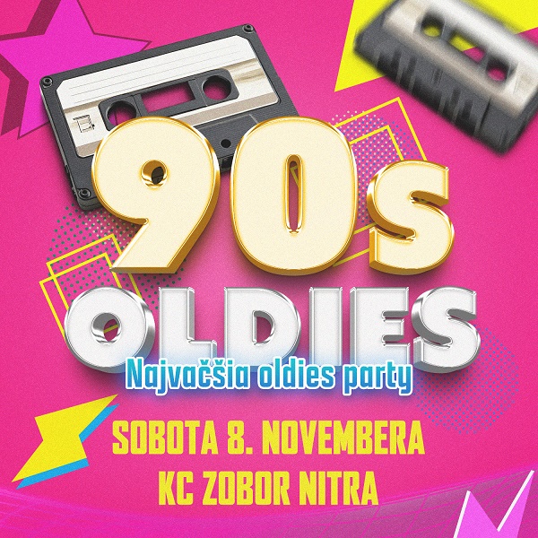 90´s Oldies - Najväčšia oldies párty Nitra