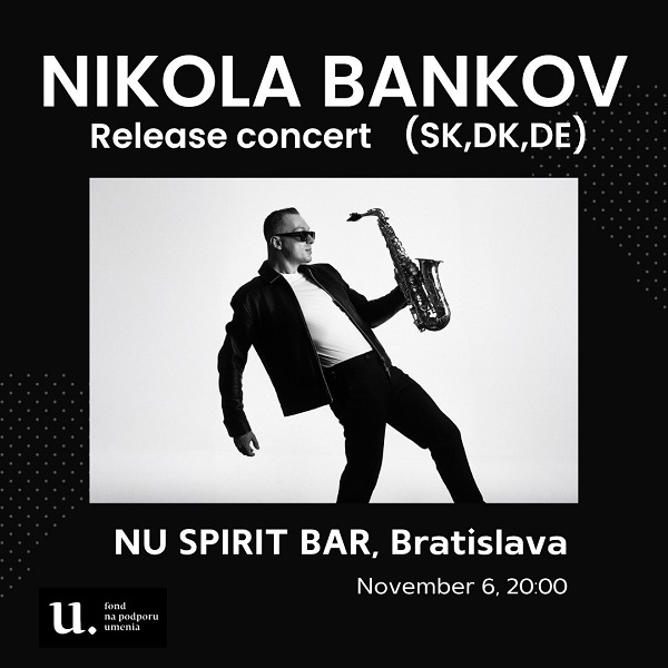 IN JAZZ WE TRUST - NIKOLA BANKOV Realease concert /SK, DK, DE/