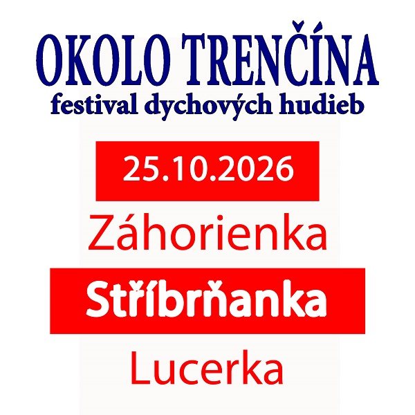 OKOLO TRENČÍNA festival dychových hudieb