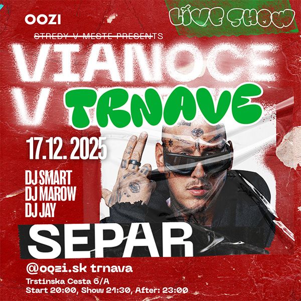 SEPAR SHOW - VIANOCE V TRNAVE