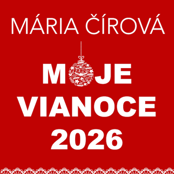 Mária Čírová - MOJE VIANOCE 2026