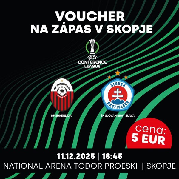 VOUCHER na zápas FK Shkëndija vs ŠK Slovan Bratislava