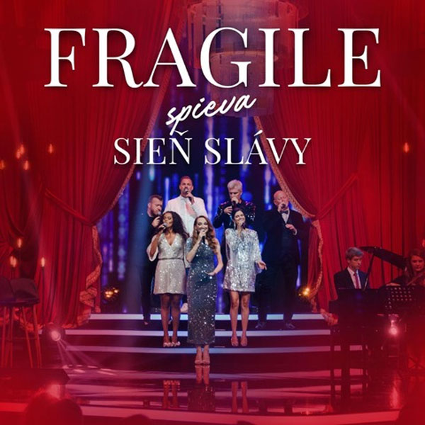 FRAGILE SPIEVA SIEŇ SLÁVY