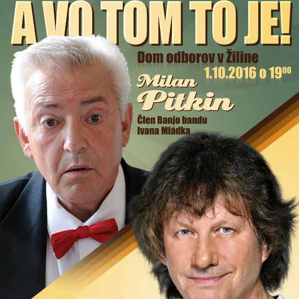 Milan Pitkin a Standa Hložek so skupinou