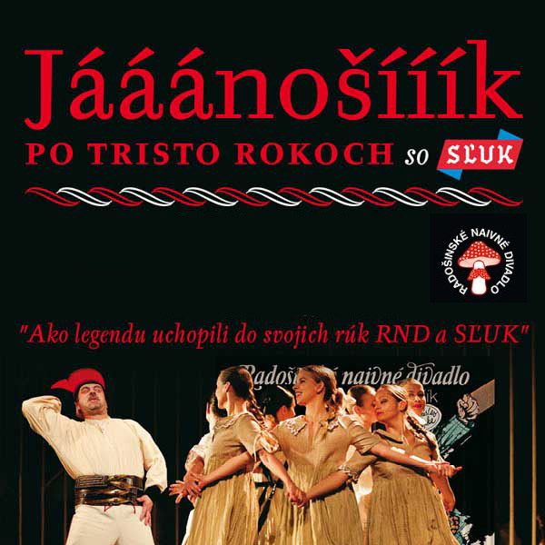 Jááánošííík po tristo rokoch so SĽUK-om