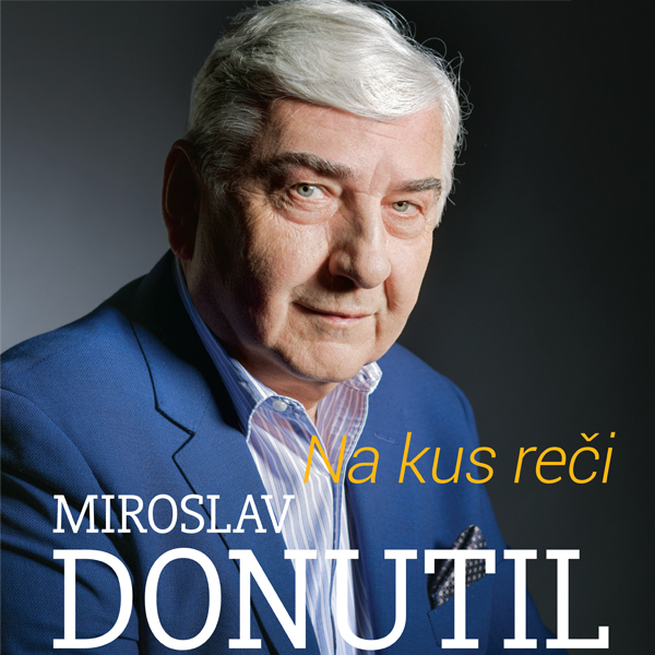 Na kus reči s MIROSLAVOM DONUTILOM