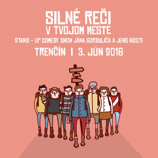 Silné reči v TRENČÍNE