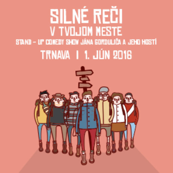 Silné reči v TRNAVE