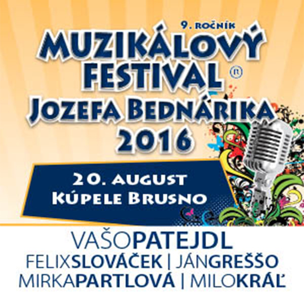 Muzikálový festival J. Bednárika 2016 - 9. ročník