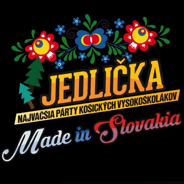 JEDLIČKA – MADE IN SLOVAKIA