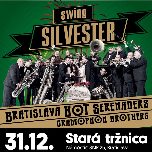 Swing Silvester / Bratislava Hot Serenaders