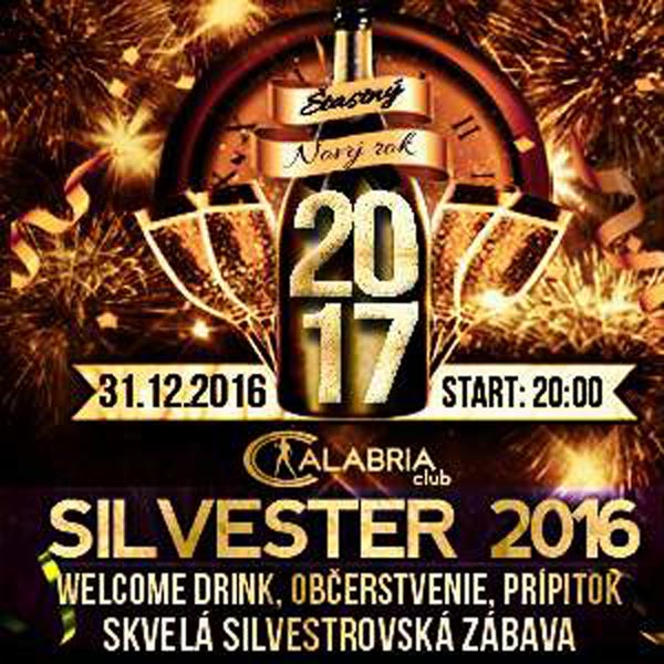 SILVESTER 2016, Calabria club, Bratislava