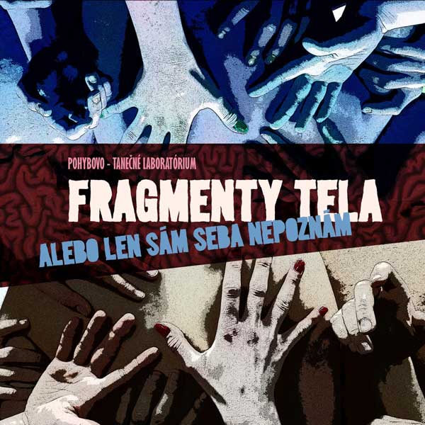 Fragmenty tela alebo len sám seba nepoznám