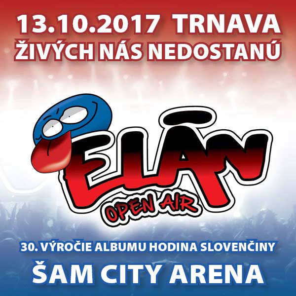 ELÁN Živých nás nedostanú Open Air 2017