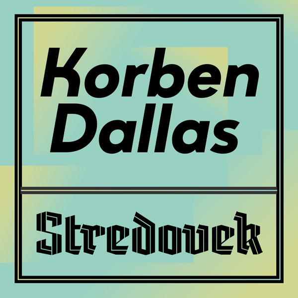 KORBEN DALLAS STREDOVEK
