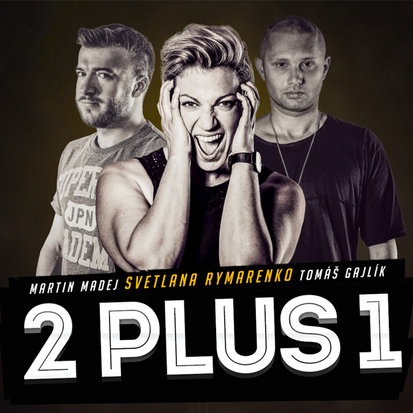 2 plus 1 Tour   (Rymarenko - Madej - Gajlík)