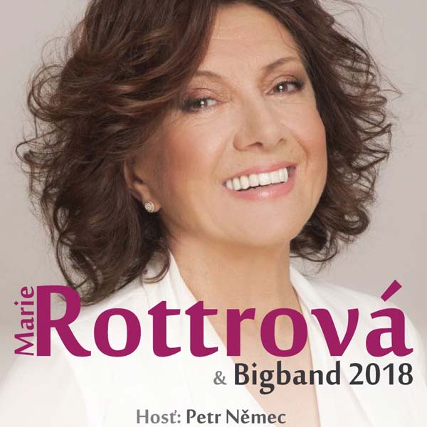 MARIE ROTTROVÁ & BIGBAND 2018