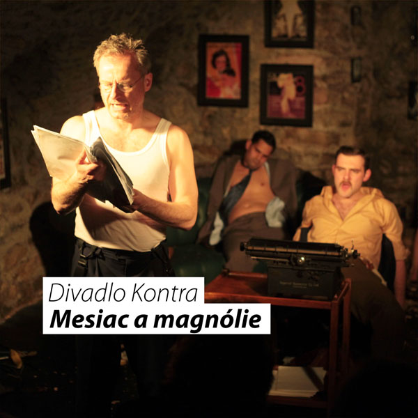 Divadlo Kontra: Mesiac a magnólie
