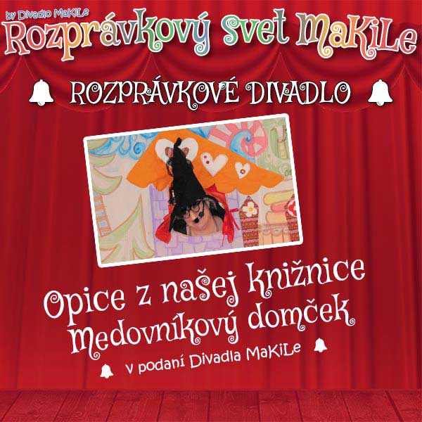 Opice z našej knižnice – Medovníkový domček