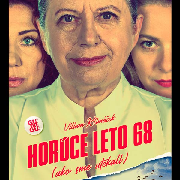 HORÚCE LETO 68 (ako sme utekali)